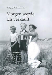 Cover: Morgen werde ich verkauft
