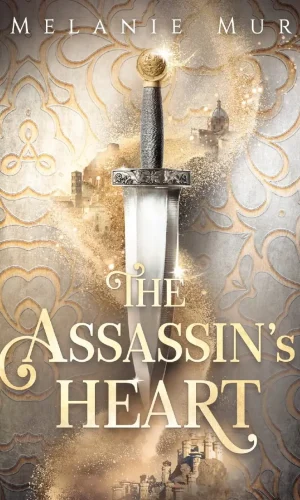 Buchcover von "The Assassin's Heart" von Melanie Mur